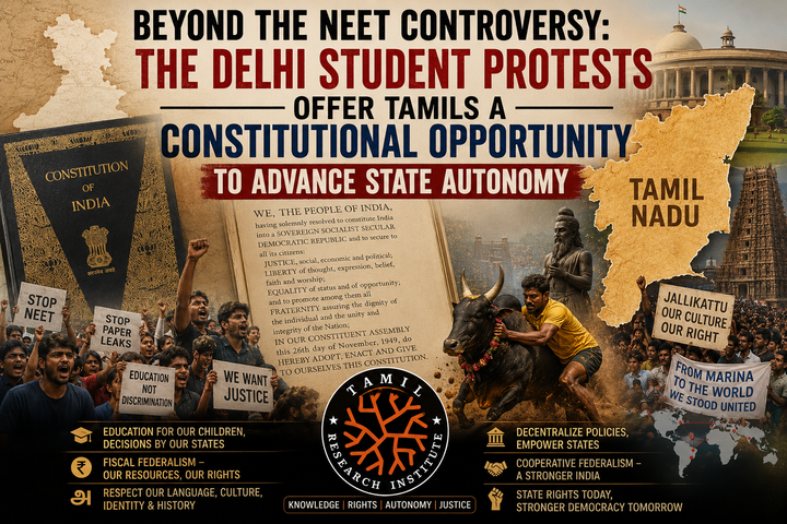 Beyond the NEET Controversy: The Delhi Protests Are a Constitutional Opportunity for Tamils to Reimagine State Autonomy
